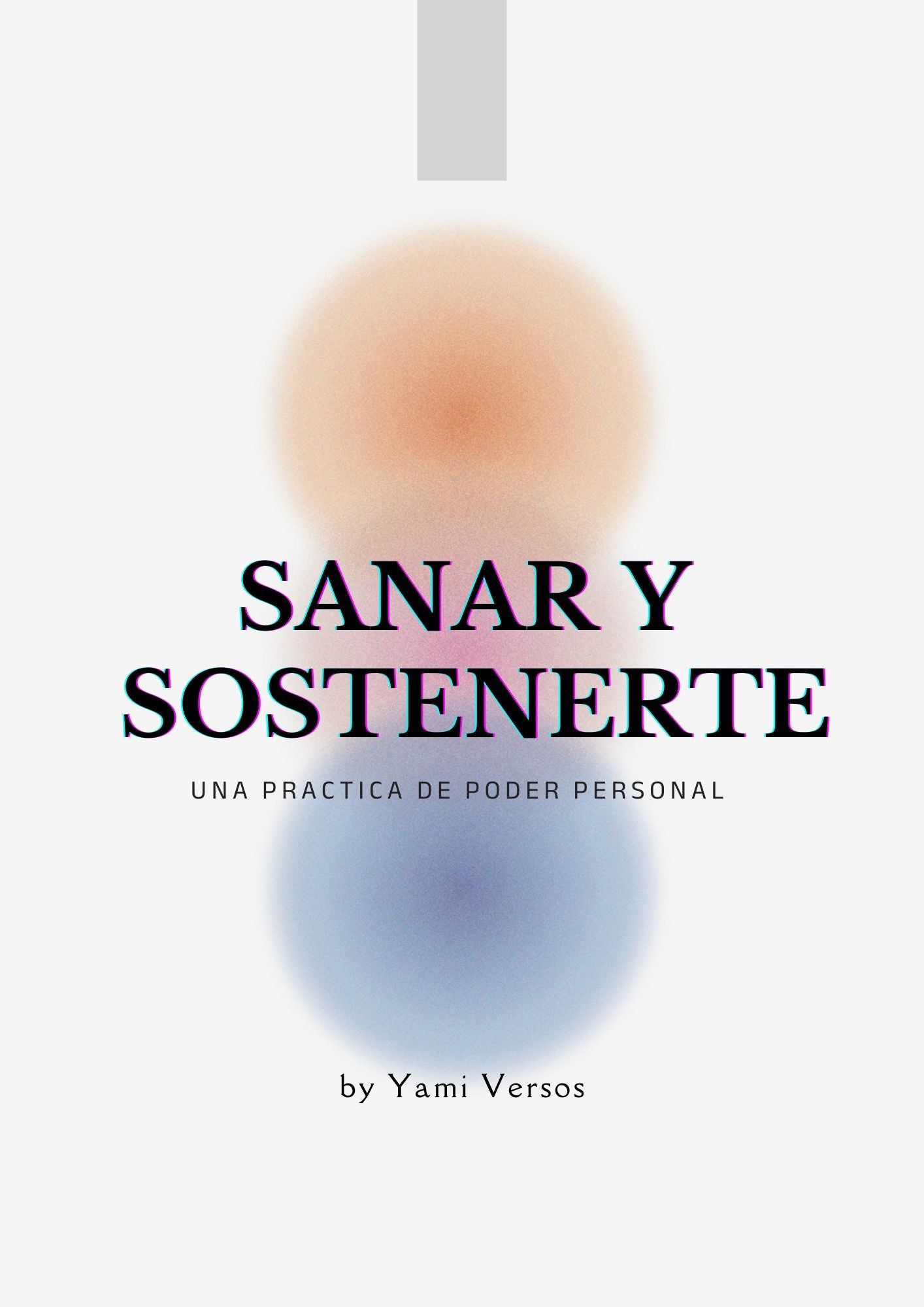 Libro Sanar y Sostenerte. Una practica de poder personal + Bonus 🎁✨